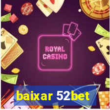 baixar 52bet